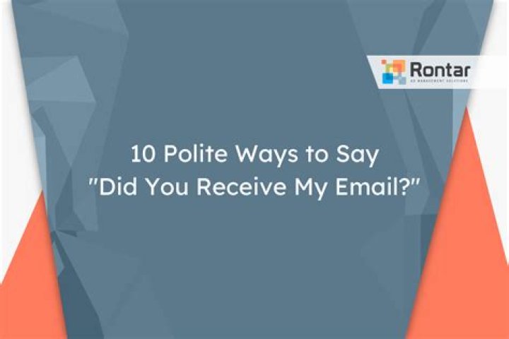 Did you receive my email or have you received?