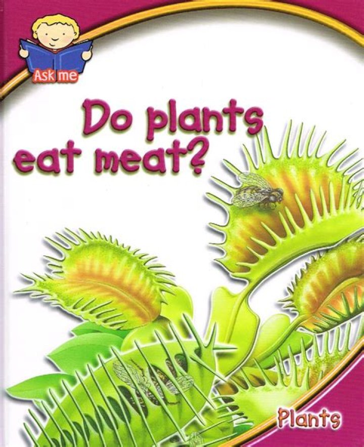 Do plants eat meat?
