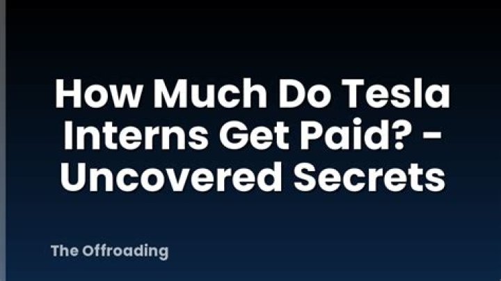 Do Tesla interns get paid?
