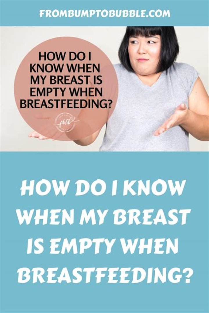 How do I know when breast is empty?