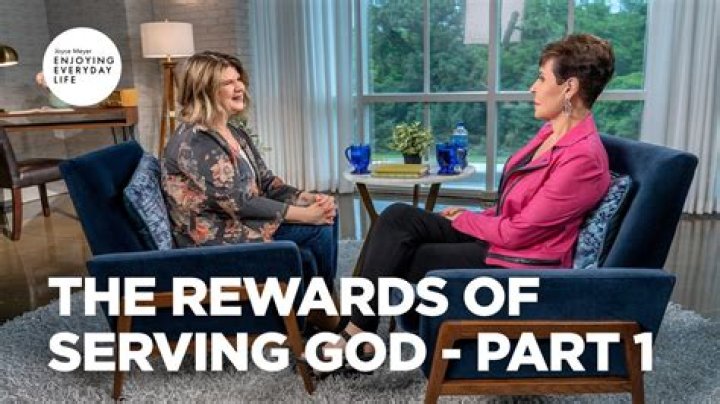 What are the rewards of serving God?