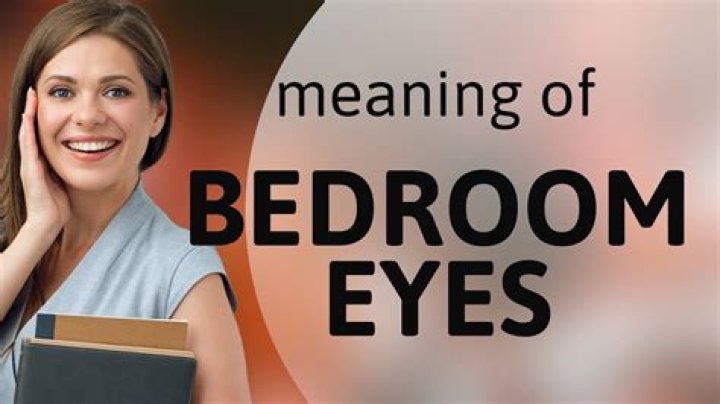 What does bedroom blue eyes mean?