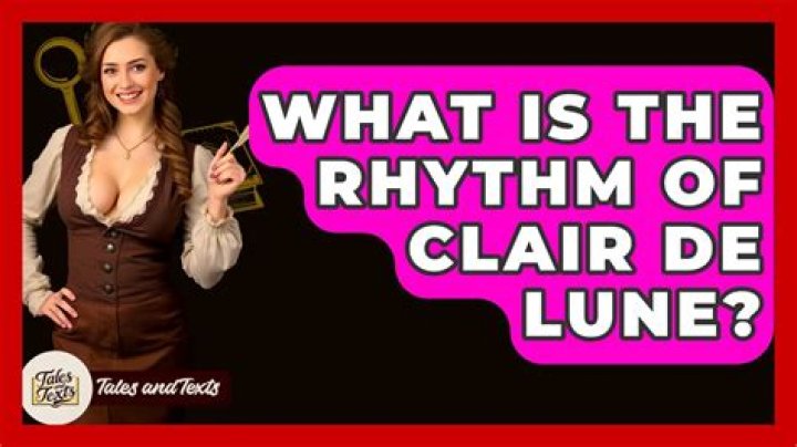 What is the rhythm of Clair de lune?