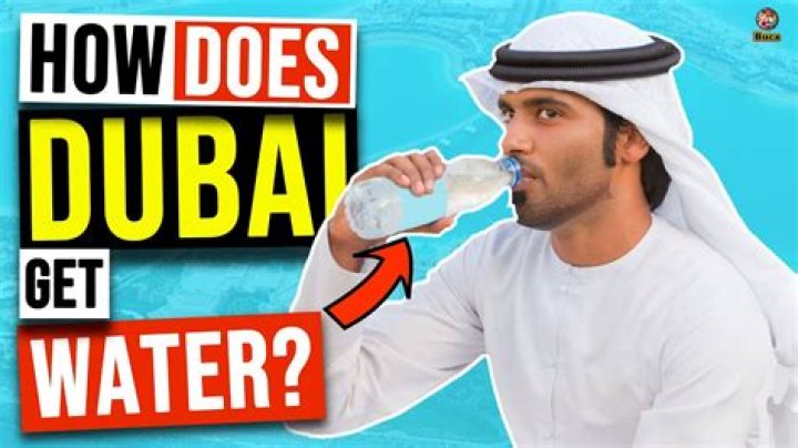 Where does Dubai get its drinking water?